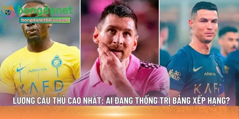 lương cầu thủ cao nhất